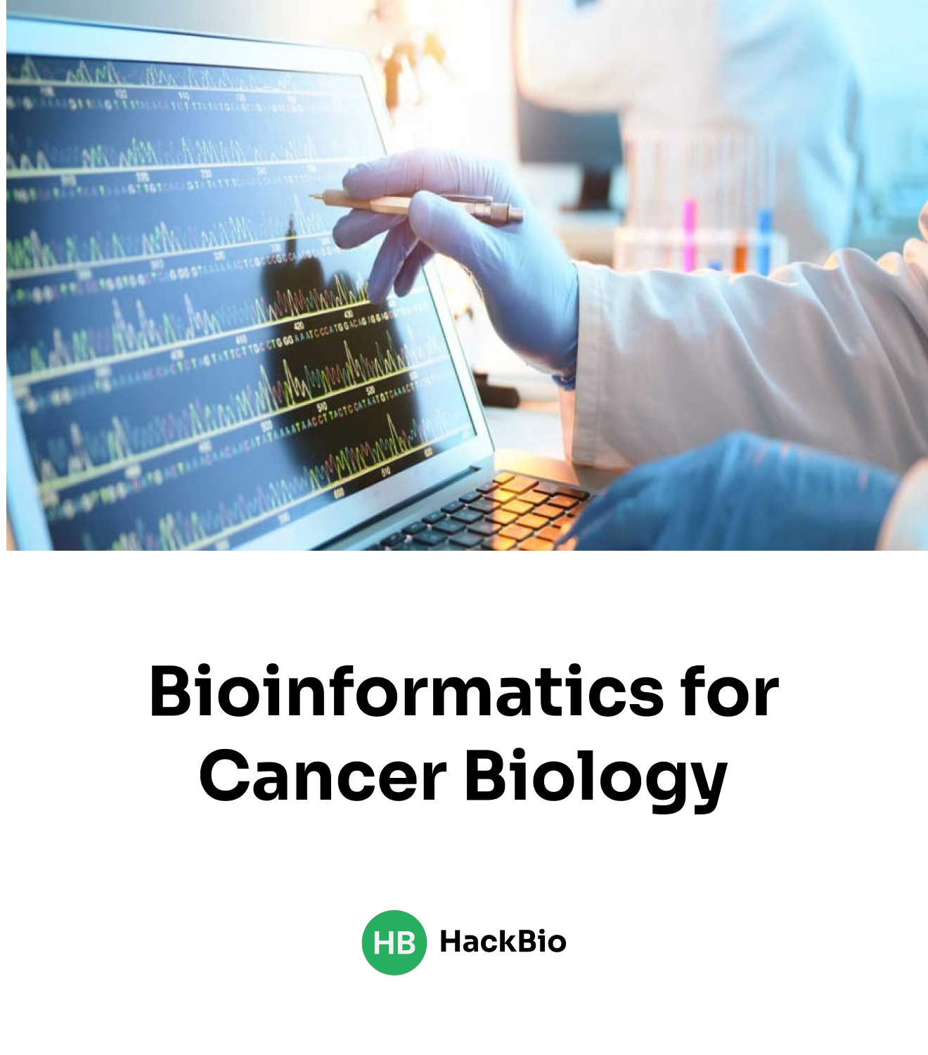 Advanced Genomics Course: Bioinformatics for Cancer Biology | Image